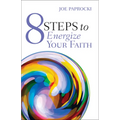 8 Steps to Energize Your Faith - Paperback