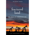 Fractured Land: The Price of Inheriting Oil - Paperback
