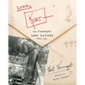 Love, Kurt: The Vonnegut Love Letters, 1941-1945 - Hardcover