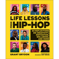 Life Lessons from Hip-Hop: 50 Reflections on Creativity, Motivation and Wellbeing - Hardcover
