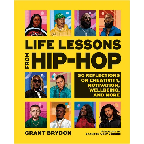 Life Lessons from Hip-Hop: 50 Reflections on Creativity, Motivation and Wellbeing - Hardcover
