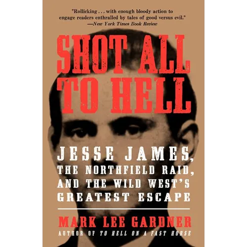 Shot All to Hell - Paperback