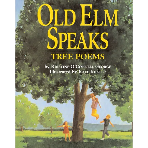 Old ELM Speaks: Tree Poems - Paperback