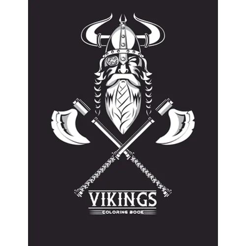 Vikings coloring book: A relaxation coloring book for adults vikings enthusiasts - Paperback