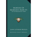 Morton Of Morton's Hope V1: An Autobiography (1839) - Paperback