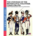 The uniforms ot the British Loyal Volunteer Corps 1798-1799 - Paperback