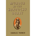 Murder at the Kentucky Derby - Paperback