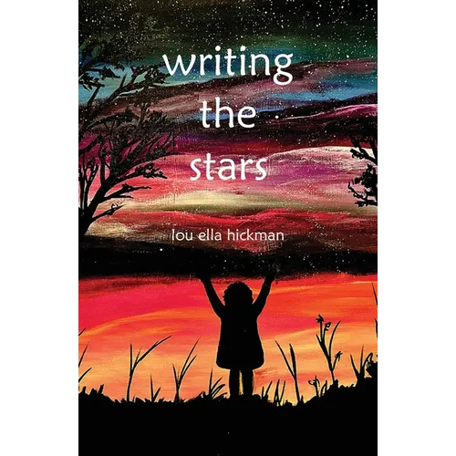 Writing the Stars: Poems - Paperback