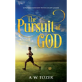 The Pursuit of God: Updated Edition with Study Guide - Hardcover