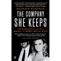 The Company She Keeps: The Dangerous Life of a Model Turned Mafia Wife - Mass Market Paperbound