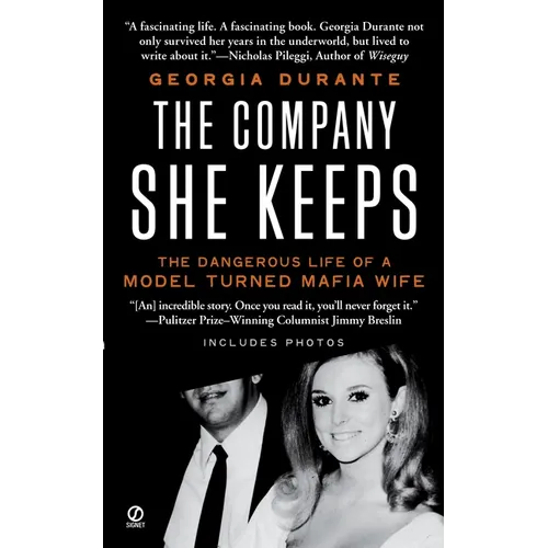 The Company She Keeps: The Dangerous Life of a Model Turned Mafia Wife - Mass Market Paperbound