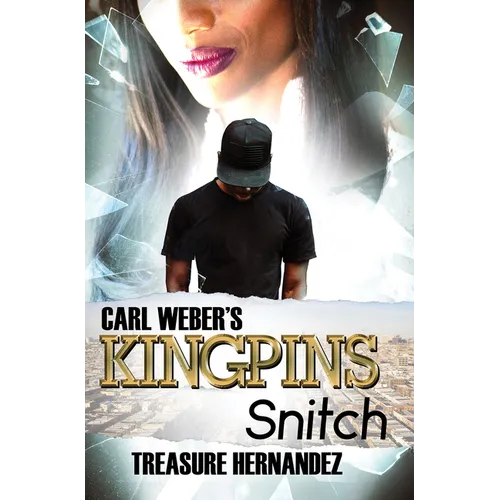 Carl Weber's Kingpins: Snitch - Mass Market Paperbound