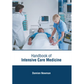 Handbook of Intensive Care Medicine - Hardcover