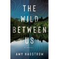 The Wild Between Us - Paperback