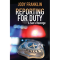 Reporting For Duty: A Son's Revenge - Paperback