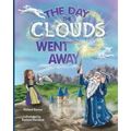 The Day the Clouds Went Away - Paperback