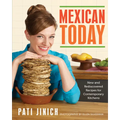 Mexican Today: New and Rediscovered Recipes for Contemporary Kitchens - Hardcover