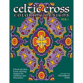 Celtic Cross Coloring Book: A book of Celtic Cross coloring designs for calmness and relaxation - Paperback