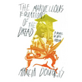The Marvellous Equations of the Dread: A Novel in Bass Riddim - Paperback