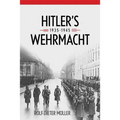 Hitler's Wehrmacht, 1935-1945 - Hardcover