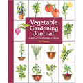 Vegetable Gardening Journal: A Weekly Tracker and Logbook - Paperback