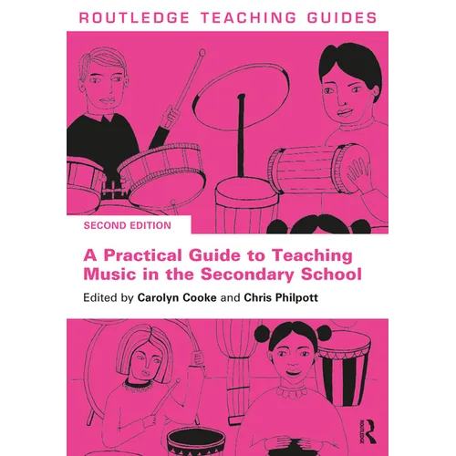 A Practical Guide to Teaching Music in the Secondary School - Paperback