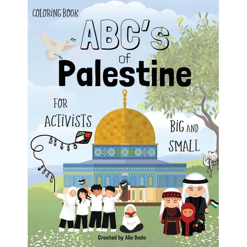 The ABC's of Palestine: Coloring Book for Activists Big and Small - Paperback