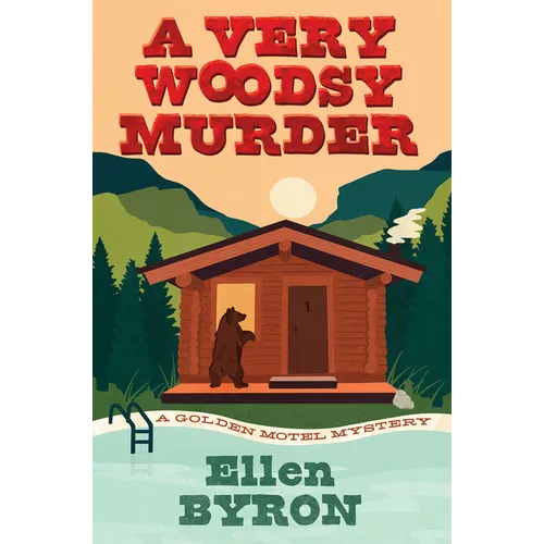 A Very Woodsy Murder - Hardcover