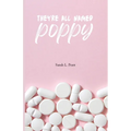 They're All Named Poppy - Paperback