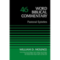 The Pastoral Epistles, Volume 46: 46 - Hardcover