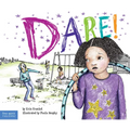 Dare!: A Story about Standing Up to Bullying in Schools - Paperback