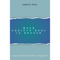 When Christ's Body Is Broken - Hardcover
