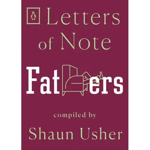 Letters of Note: Fathers - Paperback