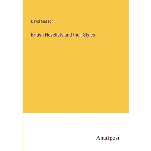 British Novelists and their Styles - Paperback