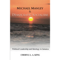 Michael Manley and Democratic Socialism - Paperback