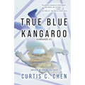 True Blue Kangaroo - Paperback