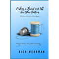 Pushing a Thread and All Her Other Buttons: Retirement Tales from a Sewist's Spouse - Paperback