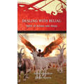 Dealing with Belial: Spirit of Armies and Abuse - Hardcover