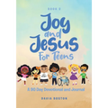 Joy and Jesus For Teens: A 90 Day Devotional and Journal - Paperback