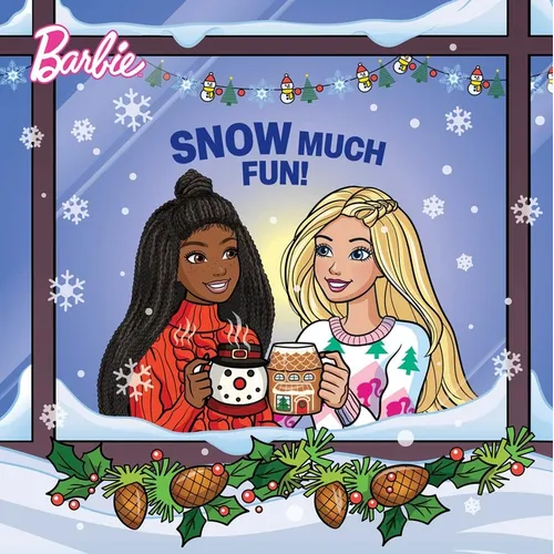 Barbie: Snow Much Fun! - Hardcover