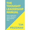 The Thought Leadership Manual - Paperback