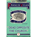 Dead Opposite the Church: A Golden Age Mystery - Paperback