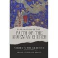 Explanation of the Faith of the Armenian Church - Paperback
