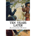 Ten Years Later - Paperback