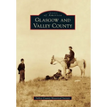 Glasgow and Valley County - Paperback