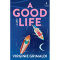 A Good Life - Hardcover