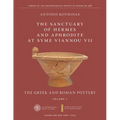 The Sanctuary of Hermes and Aphrodite at Syme Viannou VII, Vol. 1: The Greek and Roman Pottery - Hardcover