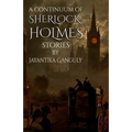 A Continuum Of Sherlock Holmes Stories - Paperback