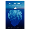 Culturology: Using Organizational Culture for Strategic Growth - Paperback