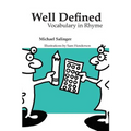 Well Defined: Vocabulary in Rhyme - Paperback